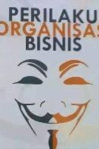 Image of PERILAKU ORGANIASI BISNIS